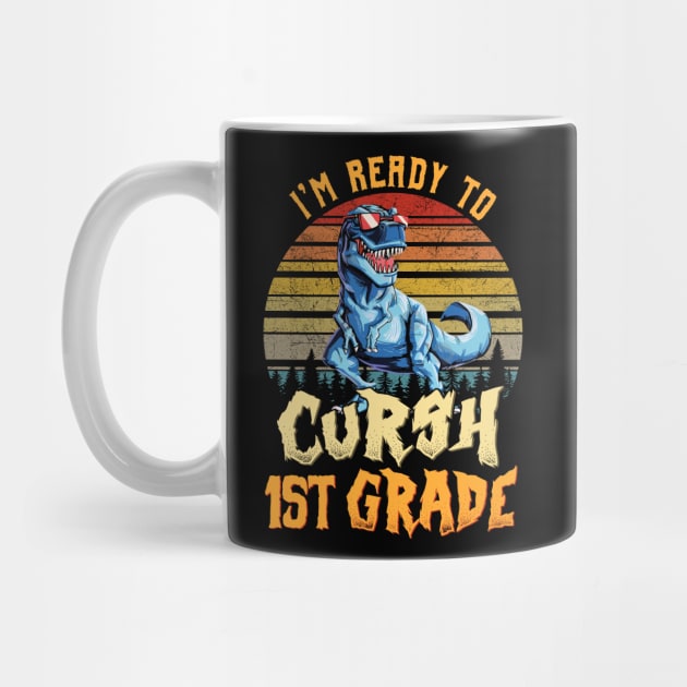 I'm Ready To Crush 1st grade Dinosaur Back To School by bunnierosoff21835